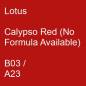 Preview: Lotus, Calypso Red (No Formula Available), B03 / A23.